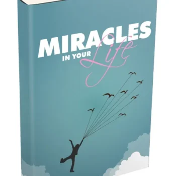 miracles in your life